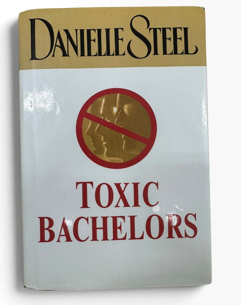 Danielle Steel Toxic Bachelors Hardcover 2005 Vintage Romance Novel Dust Jacket